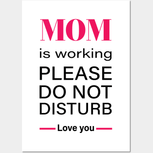 Working Mom do not disturb - working from home struggle T-Shirt Posters and Art